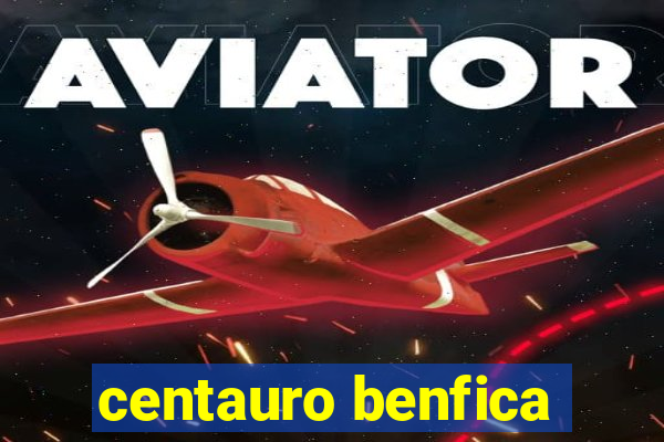 centauro benfica